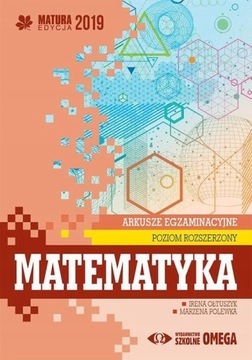 Matematyka 2019 wyd.OMEGA Arkusze poz. rozszerz.