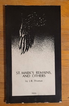 ST. MARK'S REMAINS, AND OTHERS " J.R. Thomas. 
