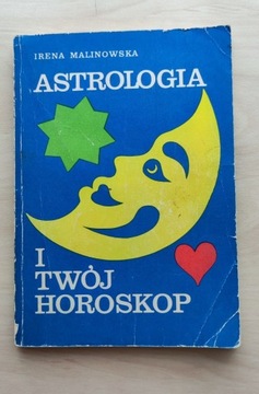 Astrologia i twój horoskop – Irena Malinowska