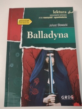 Balladyna + opracowanie - Juliusz Słowacki. GREG