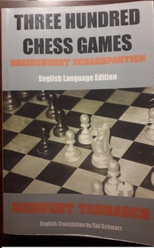 Tarrasch - Three hundred chess games