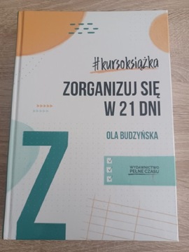 Zorganizuj się w 21 dni Ola Budzyński 