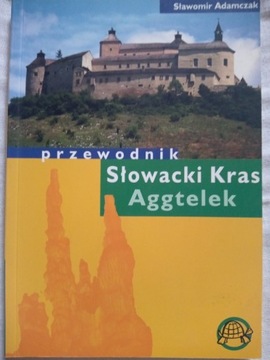 Słowacki Kras Aggtelek Przewodnik S. Adamczak