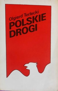 Polskie drogi. Olgierd Terlecki.