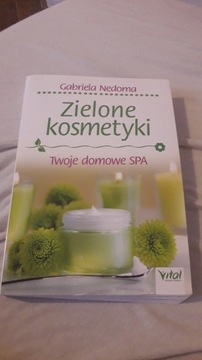 Zielone kosmetyki, Gabriela Nedoma, domowe spa