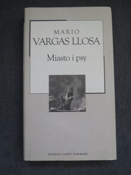 Miasto i psy Mario Vargas Llosa