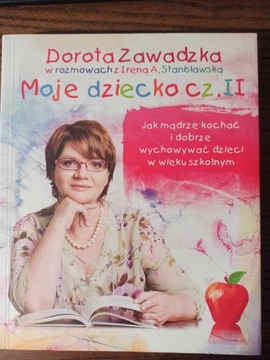 Moje dziecko cz. II Dorota Zawadzka