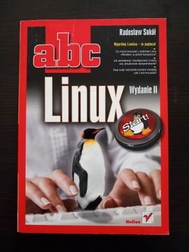 ABC Linux Wydanie II Radosław Sokół