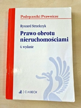 Prawo obrotu nieruchomościami -R. Strzelczyk 4 wyd