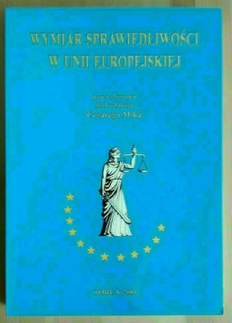 Wymiar sprawiedliwości w Unii Europejskiej