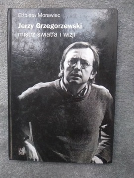 Jerzy Grzegorzewski mistrz światła i wizji