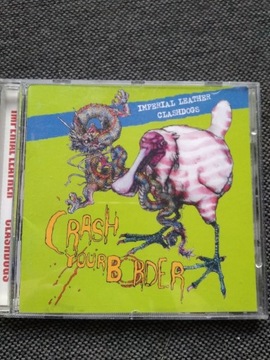 Imperial Leather  Clashdogs -Crash the border punk