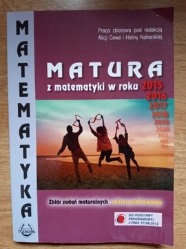 Matura z matematyki. Zbiór zadań maturalnych