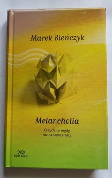 Melancholia Marek Bieńczyk twarda okładka 