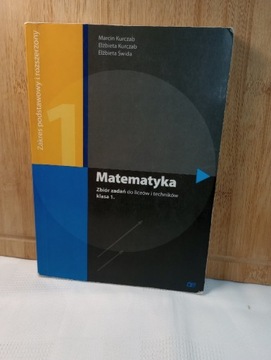 Matematyka. Klasa 1. Zbiór zadań liceów i technikó