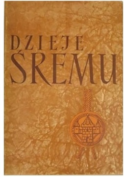 Stefan Chmielewski, Dzieje Śremu  