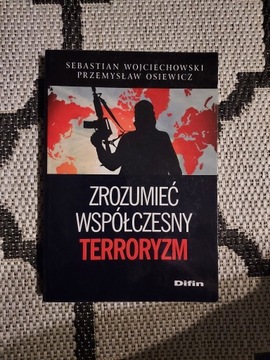 zrozumieć współczesny terroryzm-  wojciechowski 