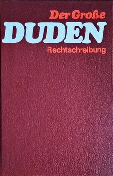 Der grosse Duden. Woerterbuch und Leitfaden...