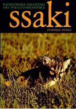 Zwierzęta Świata - SSAKI - W. Serafiński, E. Wielg