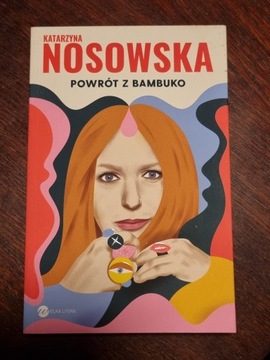 "Powrót z Bambuko " Katarzyna Nosowska