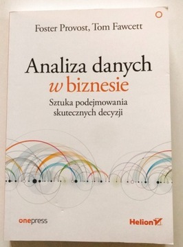 Analiza danych w biznesie F. Provost T. Fawcett