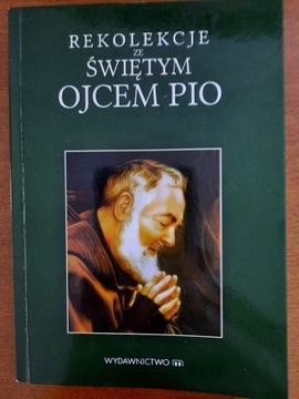 Rekolekcje ze świętym Ojcem Pio, wydawnictwo  wom