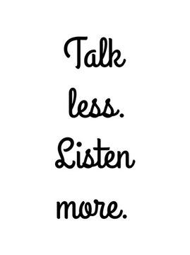 Plakat z cytatem Talk less listen more 30x40