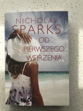 Nicholas Sparks "Od pierwszego wejrzenia"