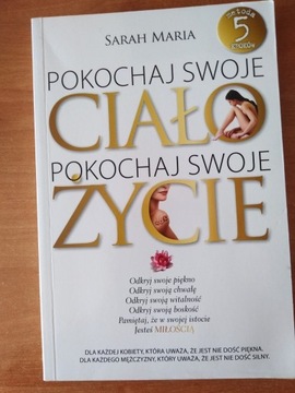  Pokochaj swoje ciało, pokochaj swoje życie