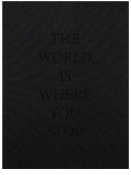 Tomasz Tomaszewski The World is Where You Stop