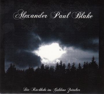 Alexander Paul Blake cd Die Rückkehr.. black folia