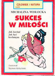 SUKCES W MIŁOŚCI - MICHALINA WISŁOCKA