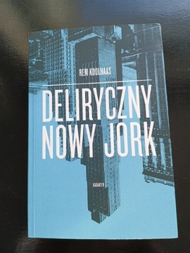 Deliryczny Nowy Jork REM Koolhaas STAN 