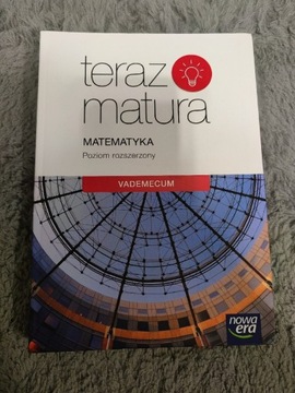 Teraz Matura. Matematyka Rozszerzona Vademecum