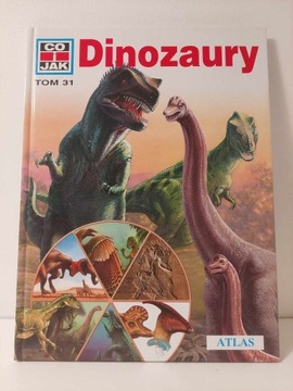 Co i jak Dinozaury Tom 31 atlas 2002 dla dziecka