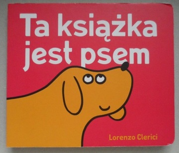 Ta książka jest psem  Lorenzo Clerici