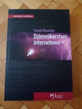 LESZEK OLSZAŃSKI - DZIENNIKARSTWO INTERNETOWE