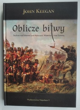 Oblicze bitwy - John Keegan