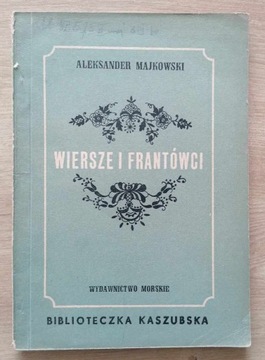 Wiersze i frantówci Aleksander Majkowski
