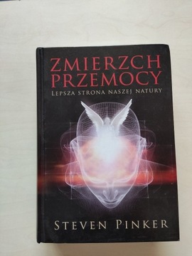 Steven Pinker Zmierzch przemocy