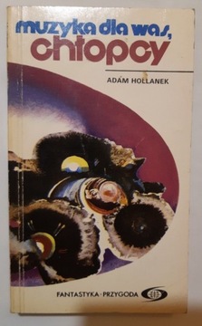 Adam Hollanek Muzyka dla was, chłopcy 1975r wyd1