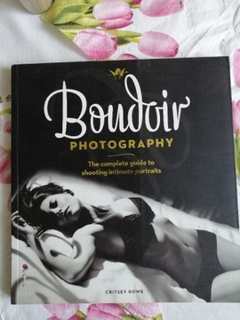Boudoir Photography: The Complete Guide to Shootin