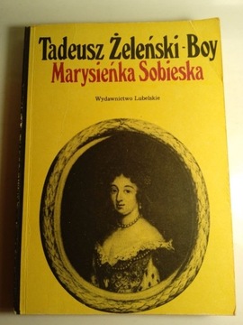 Marysieńka Sobieska - Tadeusz Boy-Żeleński