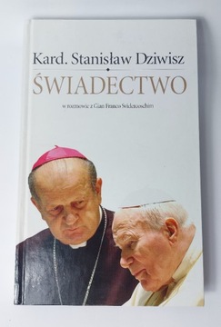 Świadectwo. Stanisław Dziwisz