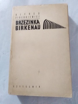 "Brzezinka Birkenau" Alfred Fiderkiewicz