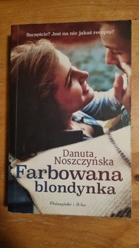 Danuta Noszczyńska Farbowana blondynka