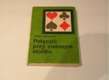 Potyczki przy zielonym stoliku - Przemysław Hauser