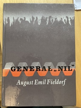 Generał „Nil” August Emil Fieldorf