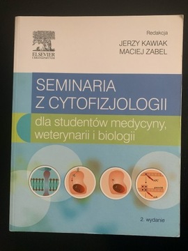 Seminaria z cytofizjologii J. Kawiak, M. Zabel. 