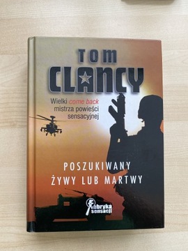 Tom Clancy „ poszukiwany żywy lub martwy „
